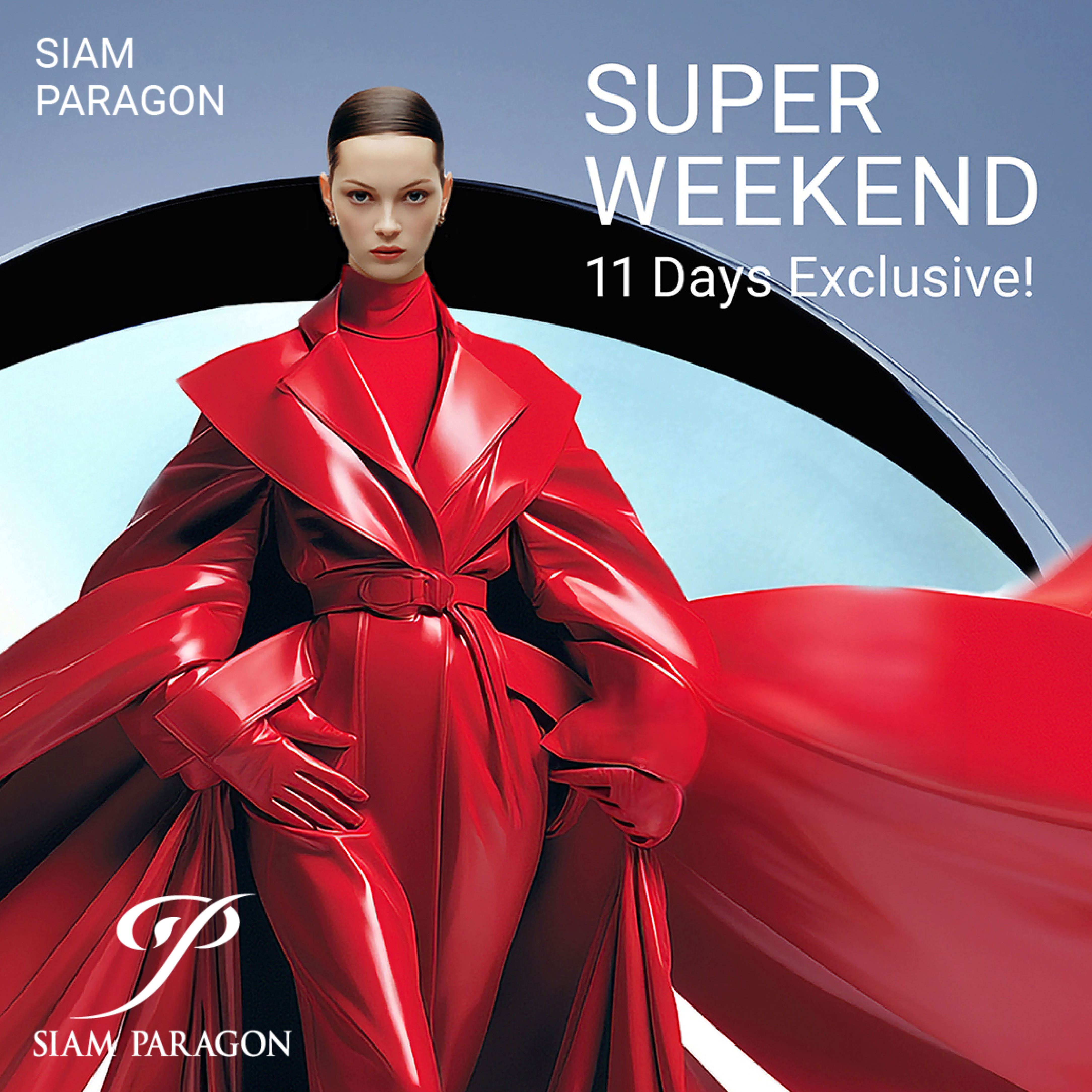 SUPER WEEKEND | Siam Paragon